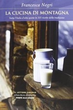 La cucina di montagna. Tutta