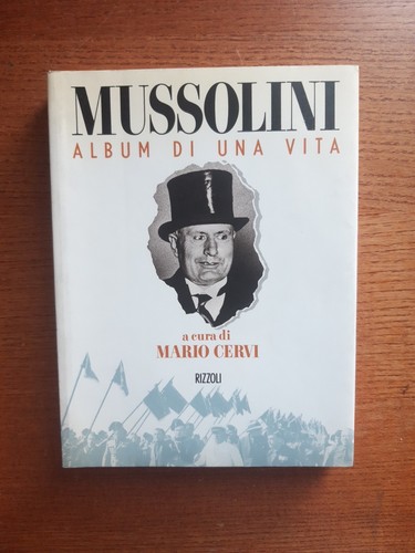 Mussolini album una vita - mussolini.,
