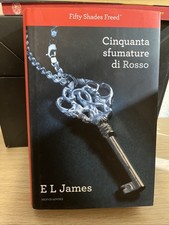 Cinquanta sfumature di rosso - E L James / Oscar Mondadori, 2013
