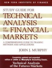 Study Guide To Technical Analysis Of The Financial Markets by John Murphy