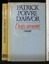DEUX AMANTS. Patrick Poivre D'Arvor. JCLattès.