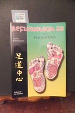RIFLESSOLOGIA ZU - VOL. III  ENERGETICA LAOZU BALDASSARRE