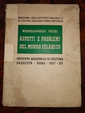 ASPETTI E PROBLEMI DEL MONDO ISLAMICO di Michelangelo Guidi ed. 1937