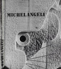 Michelangeli visto da Fredo Meyer-Henn. . Benedetto Burli, testo di. 1981. .