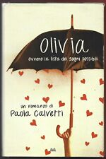 PAOLA CALVETTI - Olivia ovvero la lista dei sogni possibili - MONDADORI EDIZIONI