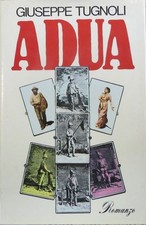 Adua,Giuseppe Tugnoli  ,CDL su licenza Rizzoli Editore,1978