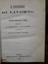 Cesare Carraresi- L'assedio di Livorno racconto storico del XV secolo 1869