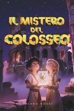 Il Mistero del Colosseo: Libro