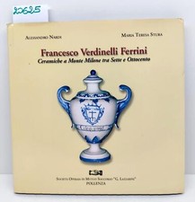 Nardi Stura Francesco Verdini Ferrini ceramica Montemilone tra 700 e 800 