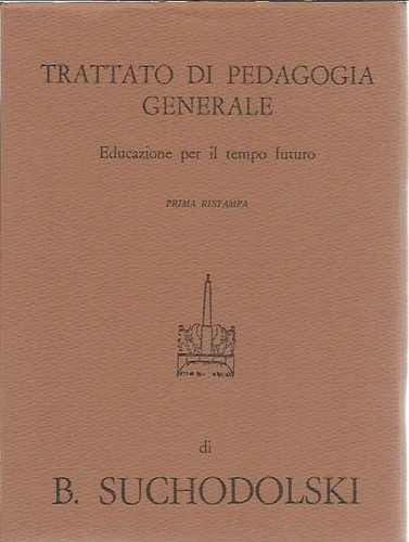 Trattato pedagogia generale - di,