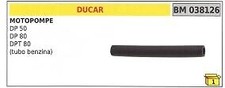 Tubo benzina DUCAR DP 50 - DP 80 - DPT 80 motopompa codice 038126