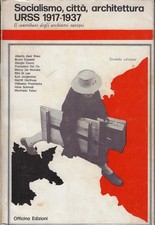 Asor Rosa, Albe..SOCIALISMO, CITTà, ARCHITETTURA URSS 1917-1937. IL CONTRIBUTO D