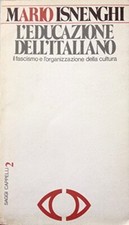 L'EDUCAZIONE DELL'ITALIANO. IL