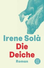Irene Solà / Die Deiche /
