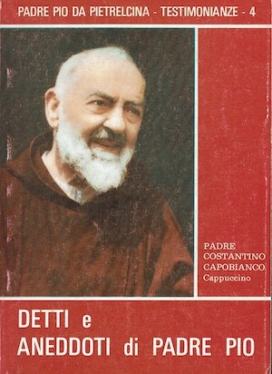 Detti aneddoti padre pio - detti, di
