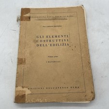 G Minnucci - GLI ELEMENTI COSTRUTTIVI DELL’EDILIZIA VOL PRIMO I MATERIALI