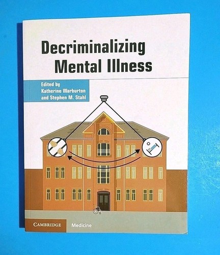 Decriminalizing mental illness - decriminalizing,