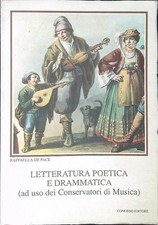 LETTERATURA POETICA E DRAMMATICA DE PACE RAFFAELLA CONGEDO 1989  BROSSURA