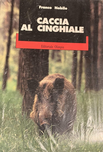 Caccia cinghiale franco - caccia, al
