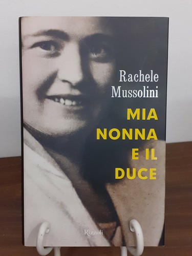 Rachele mussolini mia - rachele,