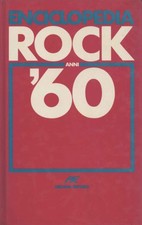 Enciclopedia rock anni '60 - Riccardo Bertoncelli (Arcana editrice) [1985]