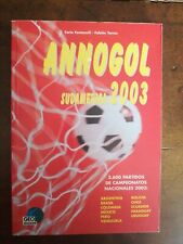 Annogol - Sudamerica 2003