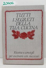 Tutti i segreti della tua