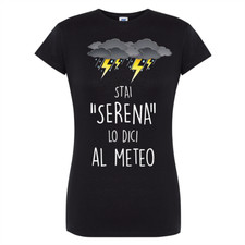 maglietta donna stai serena lo