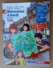 Butzbach Martin. Bienvenue à bord! 2 Libro di francese. Scuole Medie. Zanichelli