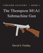 Firearm Anatomy - Book I The
