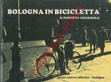 Bologna - NEGRISOLO - Bologna in bicicletta.  (4-31195)