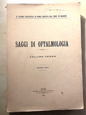 SAGGI DI OFTALMOLOGIA - clinica oculistica di Roma. Prof di Marzio 1927. vol 3 #