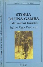 Storia di una gamba e altri