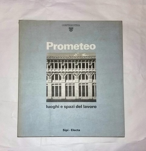 Prometeo luoghi spazi del - prometeo:,