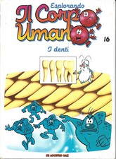 ESPLORANDO IL CORPO UMANO N.16 I DENTI LIBRO EDIZ ITA DEA 1990 USATO ML3 82520