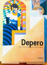 Depero dal Futurismo alla Casa d'Arte Edizioni Charta 1994