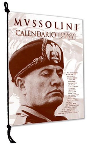Calendario mussolini 2015 - calendario,
