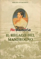 Il regalo del mandrogno WR edizioni Erizzo Pierluigi, Erizzo Ettore Narrativa it