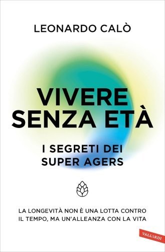 Libro vivere senza età - senza,