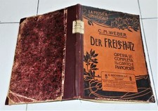 Spartito Weber DER FREISCHUTZ Opera completa CANTO PIANOFORTE primi 900 Ricordi
