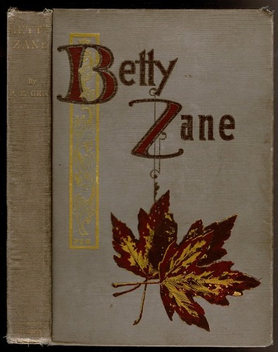 Betty zane grey - betty, zane.