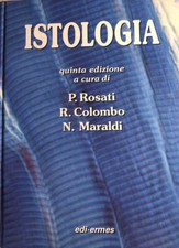 ISTOLOGIA  - ROSATI P. COLOMBO R. MARALDI N - Edi.Ermes