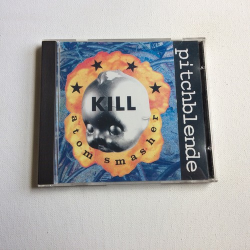 Pitchblende kill atom smasher - kill,