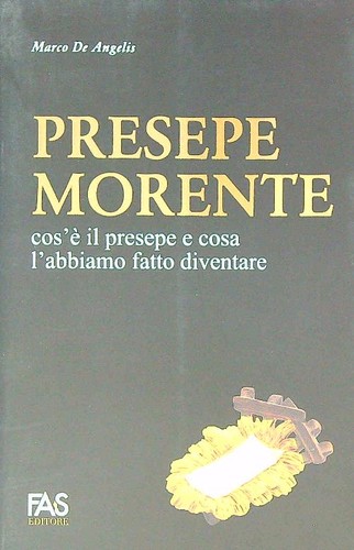 Presepe morente cos - presepe, cos'È