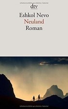 Neuland: Roman von Nevo