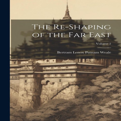 The shaping far east - the, re-shaping