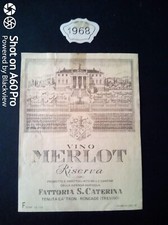 ETICHETTA - ÉTIQUETTE - MERLOT RISERVA 1968 FATTORIA S. CATERINA - TENUTA CA' TR