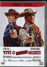 Vivi o preferibilmente morti