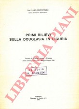 CRISTOFOLINI Fabio - Primi rilievi sulla Douglasia in Liguria.