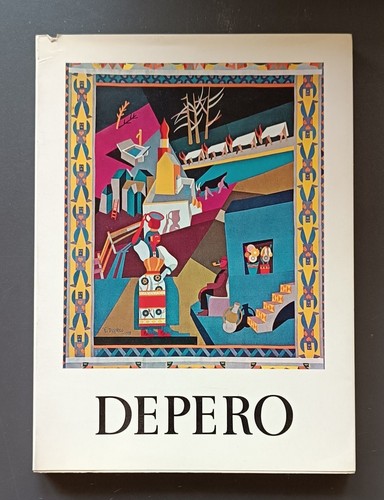 Fortunato depero 1892 1960 - depero, 1892-1960